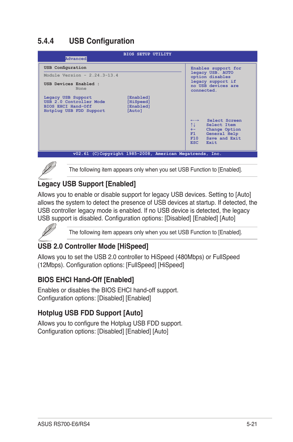 4 usb configuration, Usb configuration -21, Legacy usb support [enabled | Usb 2.0 controller mode [hispeed, Bios ehci hand-off [enabled, Hotplug usb fdd support [auto | Asus RS700-E6/RS4 User Manual | Page 69 / 138