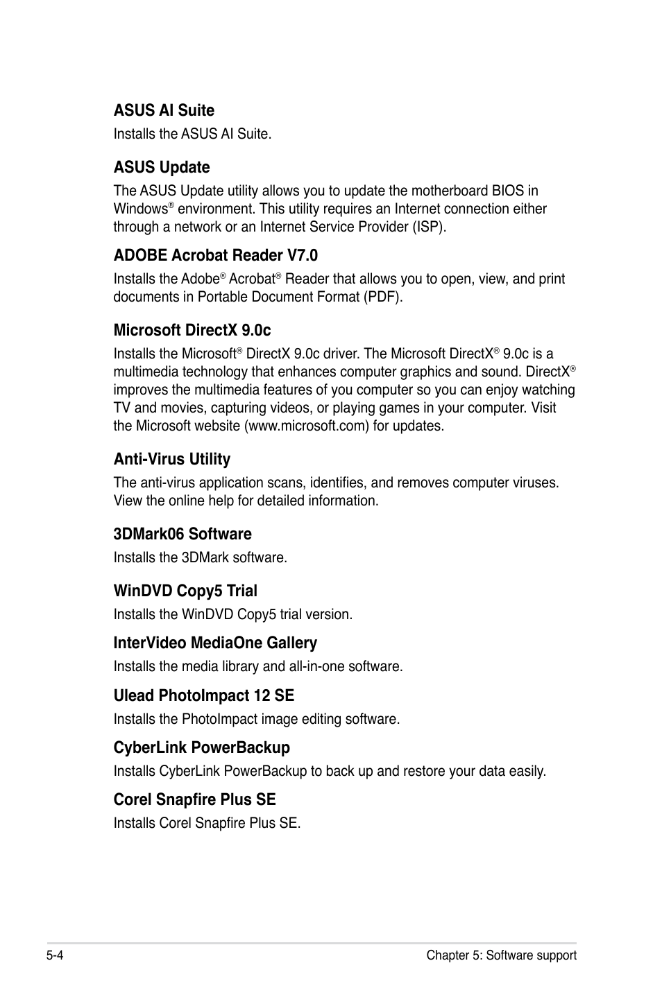 Asus ai suite, Asus update, Adobe acrobat reader v7.0 | Microsoft directx 9.0c, Anti-virus utility, 3dmark06 software, Windvd copy5 trial, Intervideo mediaone gallery, Ulead photoimpact 12 se, Cyberlink powerbackup | Asus Blitz Extreme User Manual | Page 122 / 188