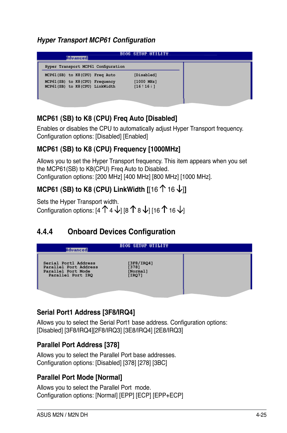 4 onboard devices configuration, Serial port1 address [3f8/irq4, Parallel port address [378 | Parallel port mode [normal | Asus M2N DH User Manual | Page 85 / 116