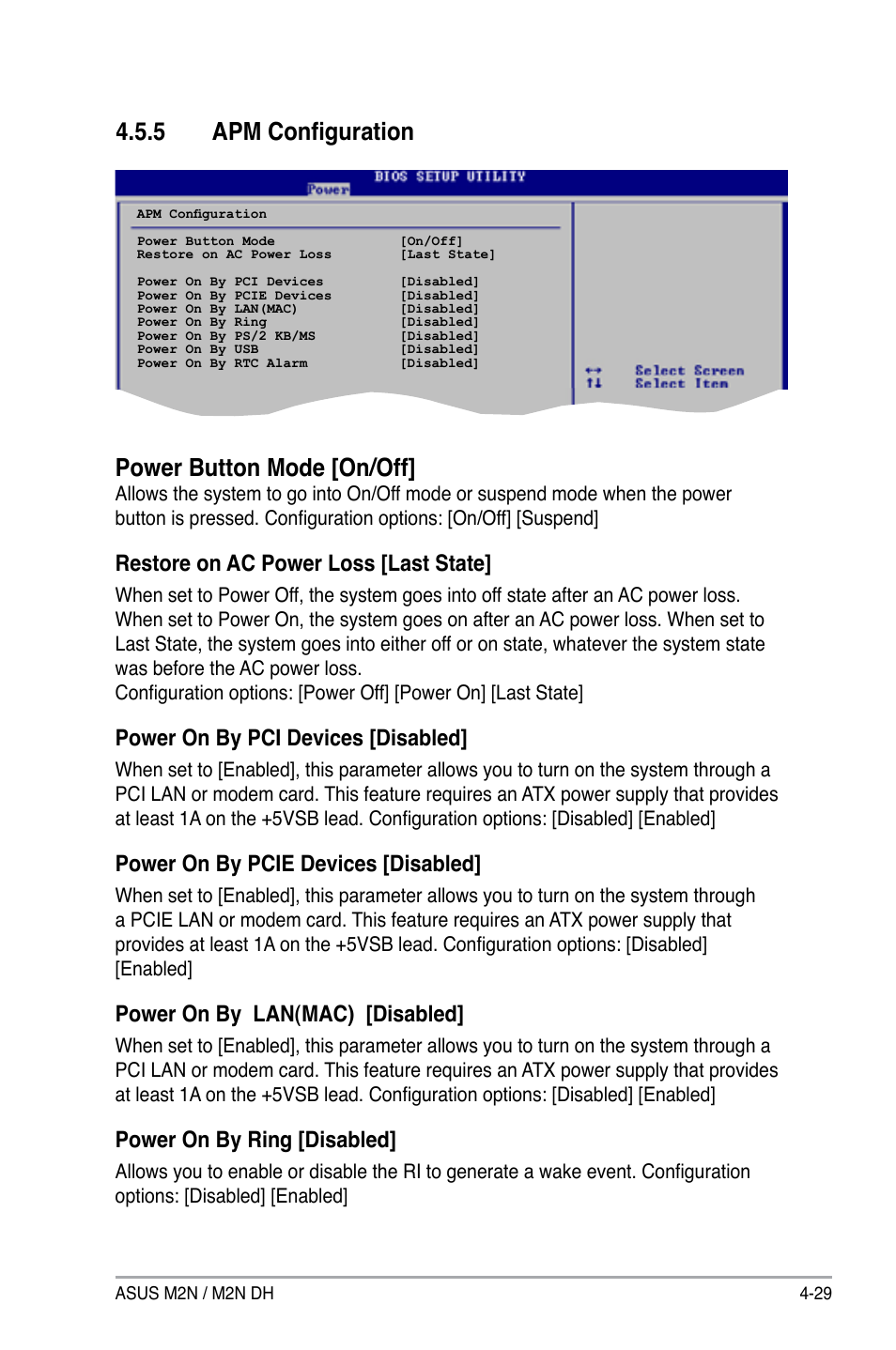 5 apm configuration, Power button mode [on/off, Restore on ac power loss [last state | Power on by pci devices [disabled, Power on by pcie devices [disabled, Power on by lan(mac) [disabled, Power on by ring [disabled | Asus M2N DH User Manual | Page 89 / 116
