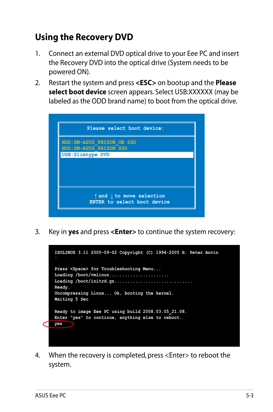 Using the recovery dvd | Asus Eee PC 900HD/Linux User Manual | Page 89 / 132