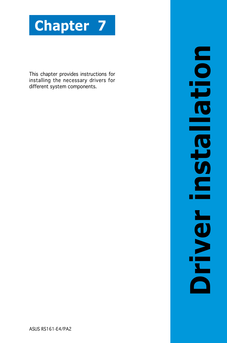 Driver installation, Chapter 7 | Asus RS161-E4/PA2 User Manual | Page 119 / 126