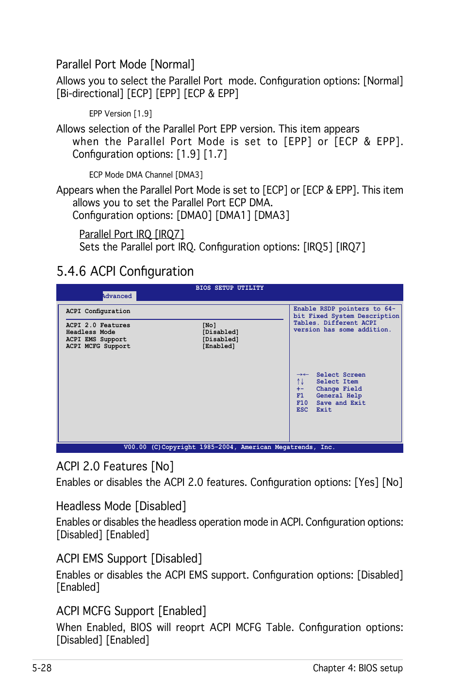 6 acpi configuration, Parallel port mode [normal, Acpi 2.0 features [no | Headless mode [disabled, Acpi ems support [disabled, Acpi mcfg support [enabled | Asus RS161-E4/PA2 User Manual | Page 92 / 126