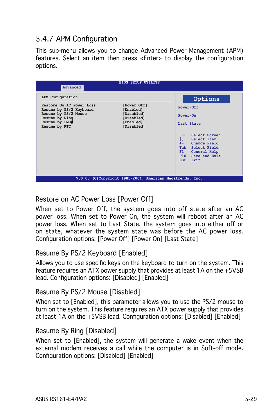 7 apm configuration, Restore on ac power loss [power off, Resume by ps/2 keyboard [enabled | Resume by ps/2 mouse [disabled, Resume by ring [disabled, Options | Asus RS161-E4/PA2 User Manual | Page 93 / 126