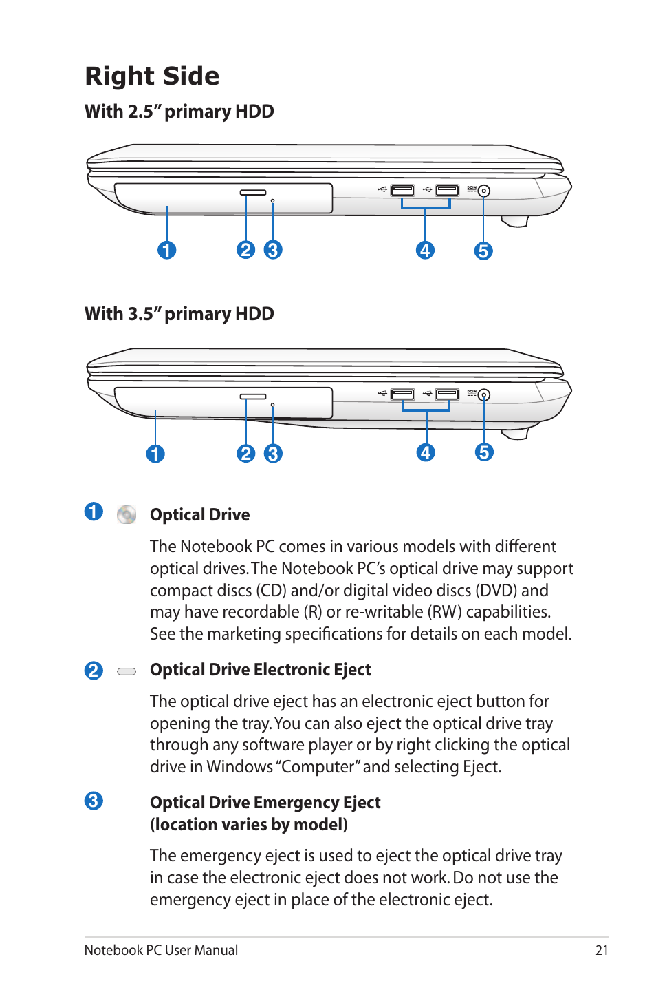 Right side, With 2.5” primary hdd with 3.5” primary hdd | Asus R900VM User Manual | Page 21 / 122