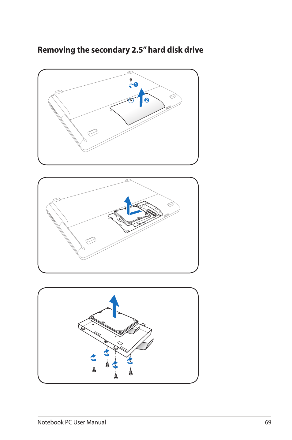 Removing the secondary 2.5” hard disk drive | Asus R900VM User Manual | Page 69 / 122