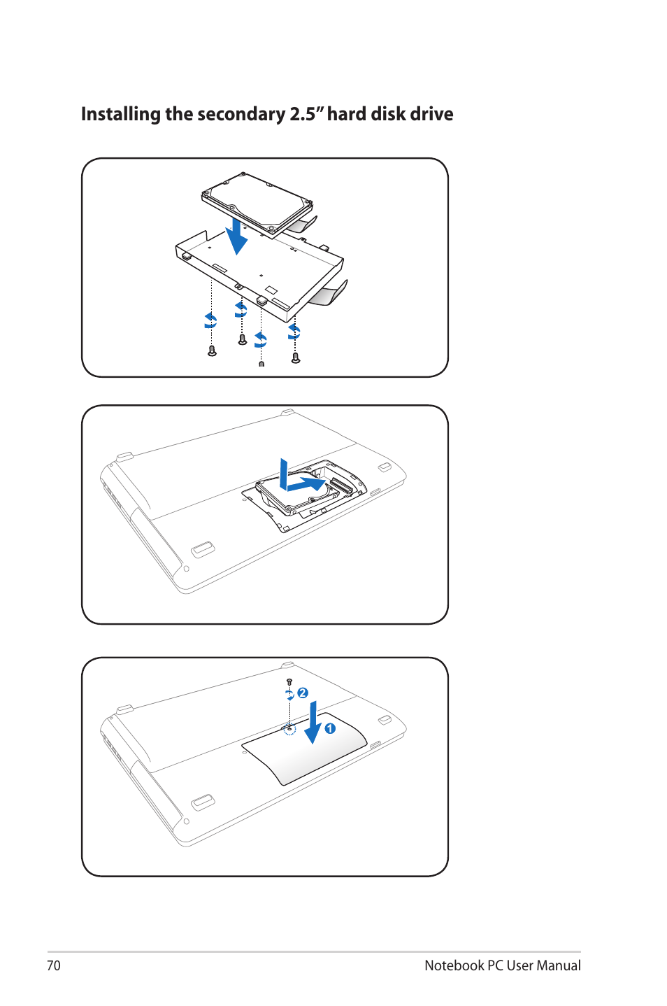 Installing the secondary 2.5” hard disk drive | Asus R900VM User Manual | Page 70 / 122