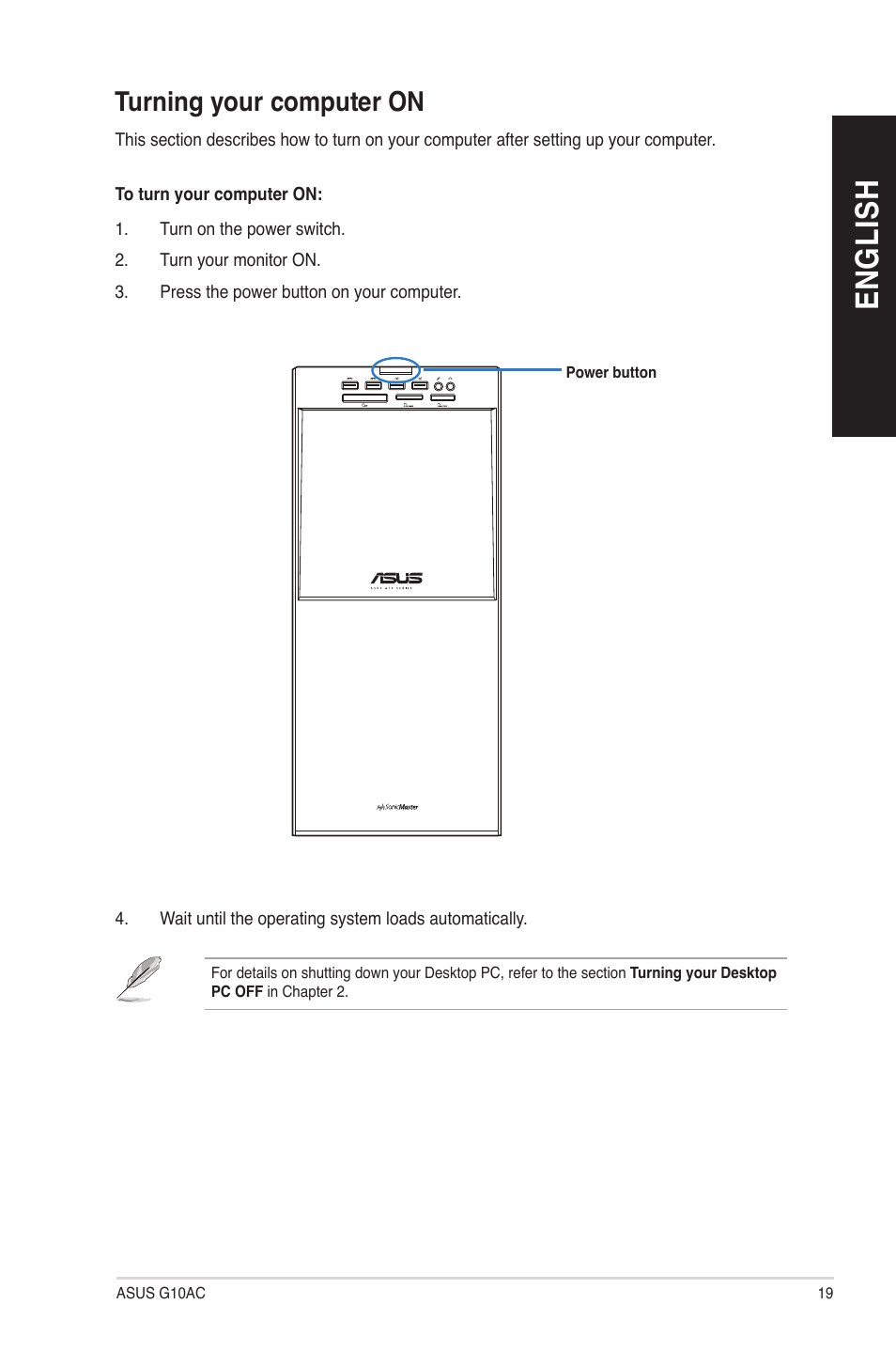 Turning your computer on, En gl is h en gl is h | Asus G10AC User Manual | Page 19 / 72