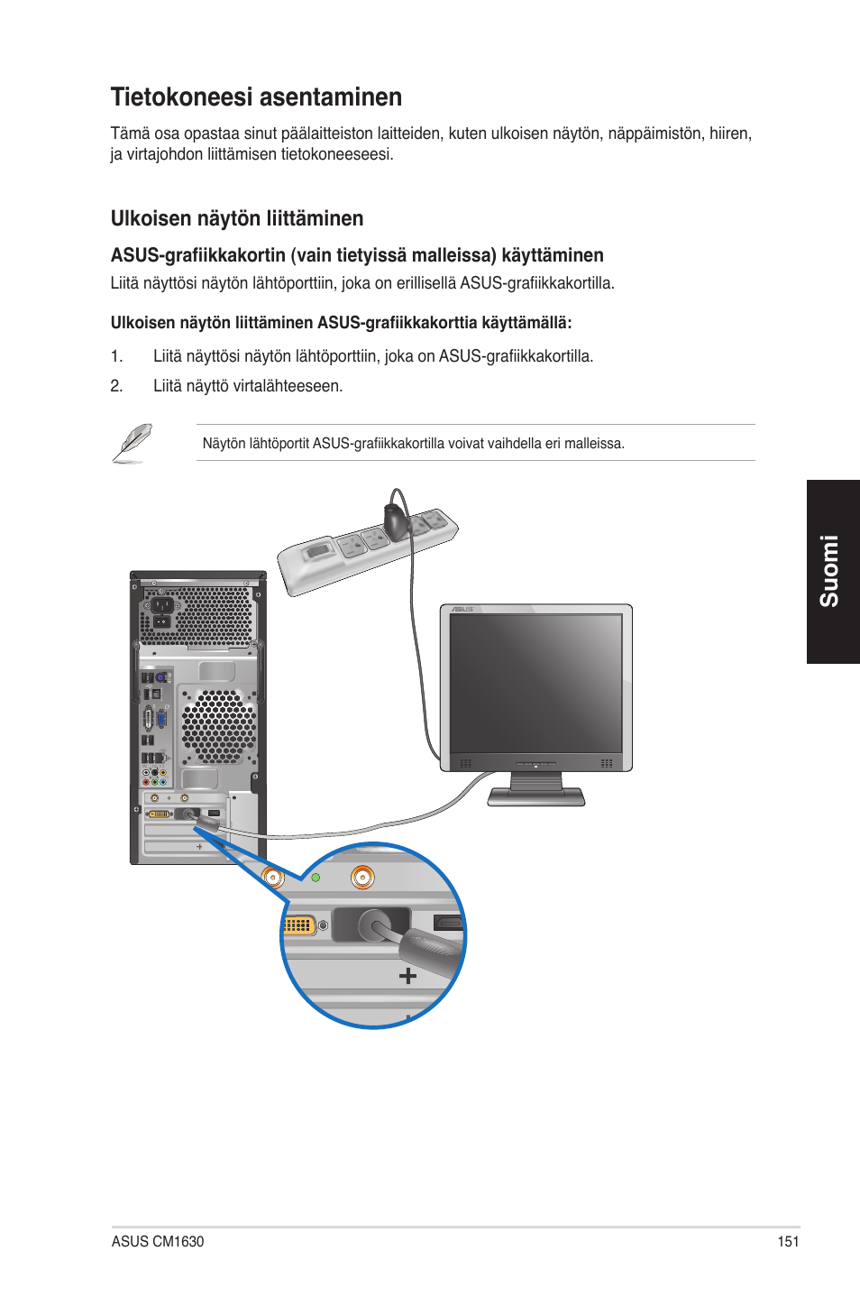 Tietokoneesi asentaminen, Suomi, Ulkoisen näytön liittäminen | Asus CM1630 User Manual | Page 151 / 340