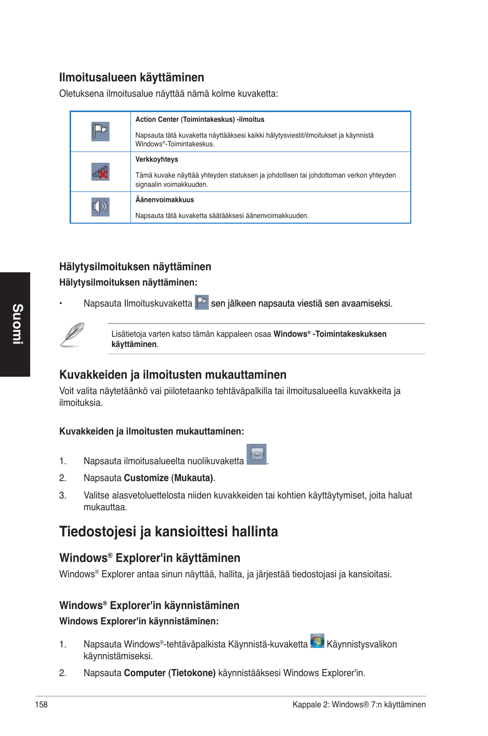 Tiedostojesi ja kansioittesi hallinta, Suomi, Ilmoitusalueen käyttäminen | Kuvakkeiden ja ilmoitusten mukauttaminen, Windows, Explorer'in käyttäminen | Asus CM1630 User Manual | Page 158 / 340