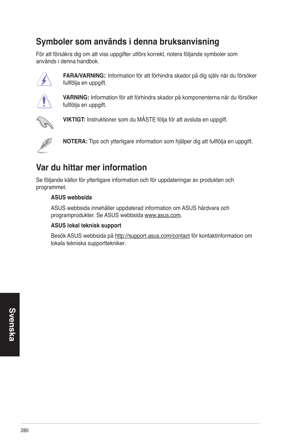 Symboler som används i denna bruksanvisning, Var du hittar mer information, Svenska | Asus CM1630 User Manual | Page 280 / 340