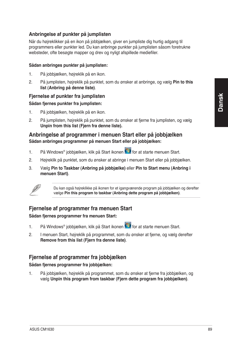 Dansk, Fjernelse af programmer fra menuen start, Fjernelse af programmer fra jobbjælken | Asus CM1630 User Manual | Page 89 / 340