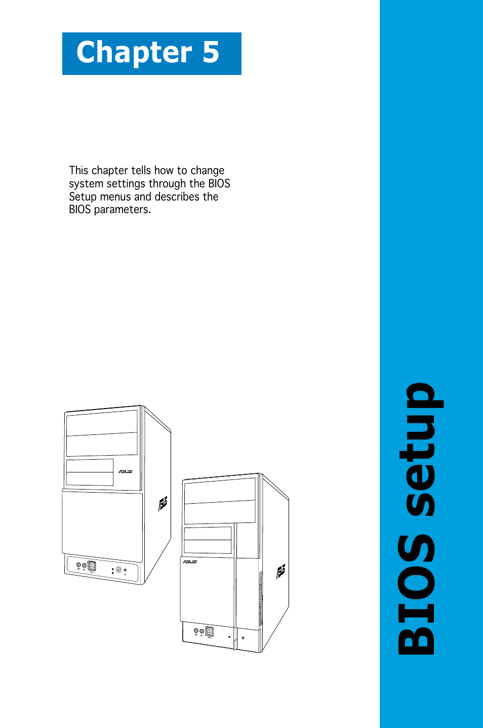 Bios setup, Chapter 5 | Asus V3-P5V900 User Manual | Page 65 / 98