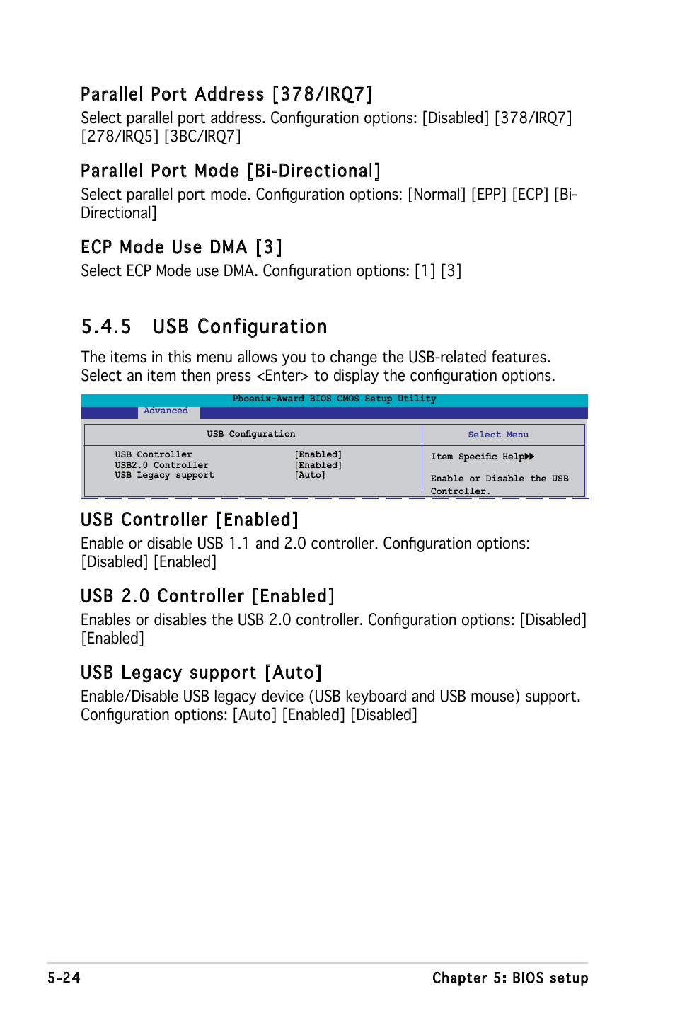 5 usb configuration, Parallel port address [378/irq7, Parallel port mode [bi-directional | Ecp mode use dma [3, Usb controller [enabled, Usb 2.0 controller [enabled, Usb legacy support [auto | Asus V3-P5V900 User Manual | Page 88 / 98