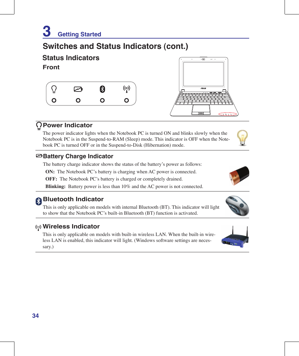 Switches and status indicators (cont.) | Asus N10J User Manual | Page 34 / 91