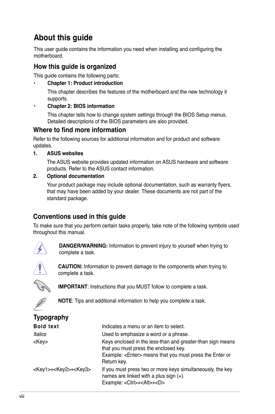 About this guide, Where to find more information, Conventions used in this guide | Typography, How this guide is organized | Asus P5E3 Pro User Manual | Page 8 / 62