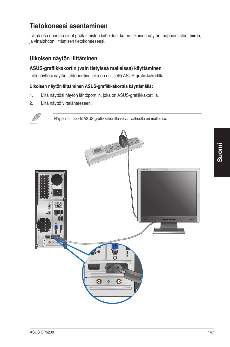 Tietokoneesi asentaminen, Suomi | Asus CP6230 User Manual | Page 147 / 330