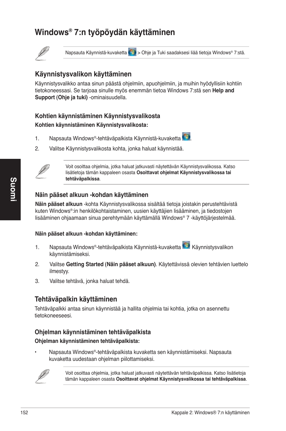 Windows® 7:n työpöydän käyttäminen, Windows, N työpöydän käyttäminen | Suomi, Käynnistysvalikon käyttäminen, Tehtäväpalkin käyttäminen | Asus CP6230 User Manual | Page 152 / 330