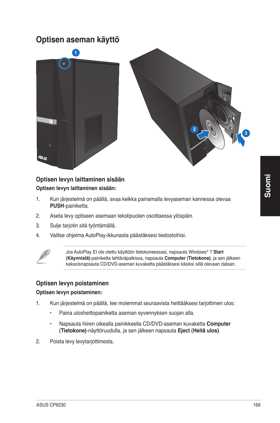 Optisen aseman käyttö, Suomi | Asus CP6230 User Manual | Page 169 / 330