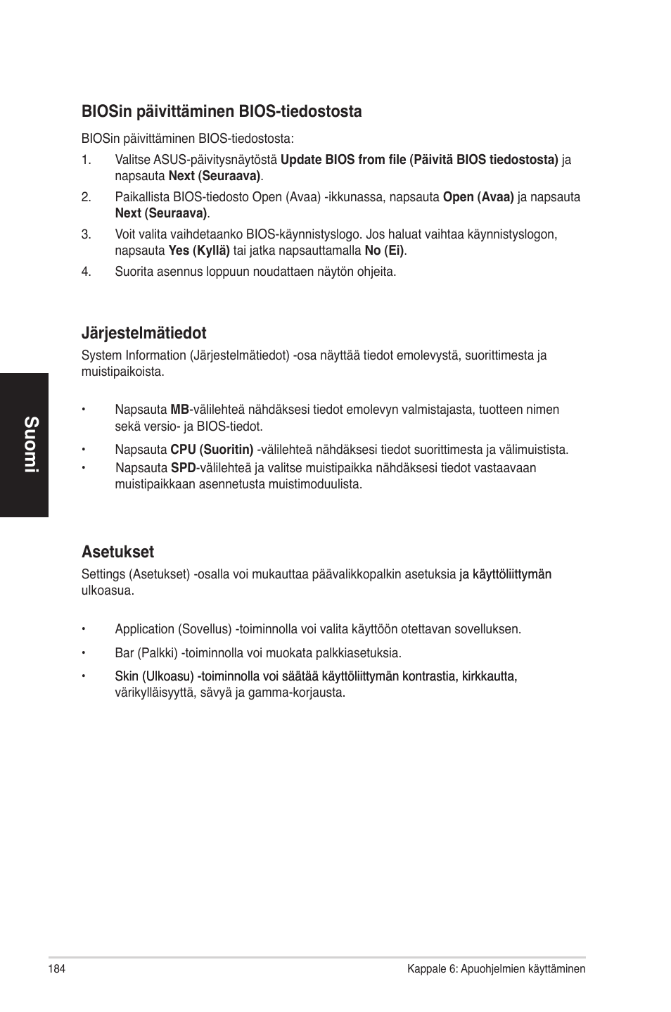 Suomi, Iosin päivittäminen ��ios-tiedostosta, Ärjestelmätiedot | Asetukset | Asus CP6230 User Manual | Page 184 / 330