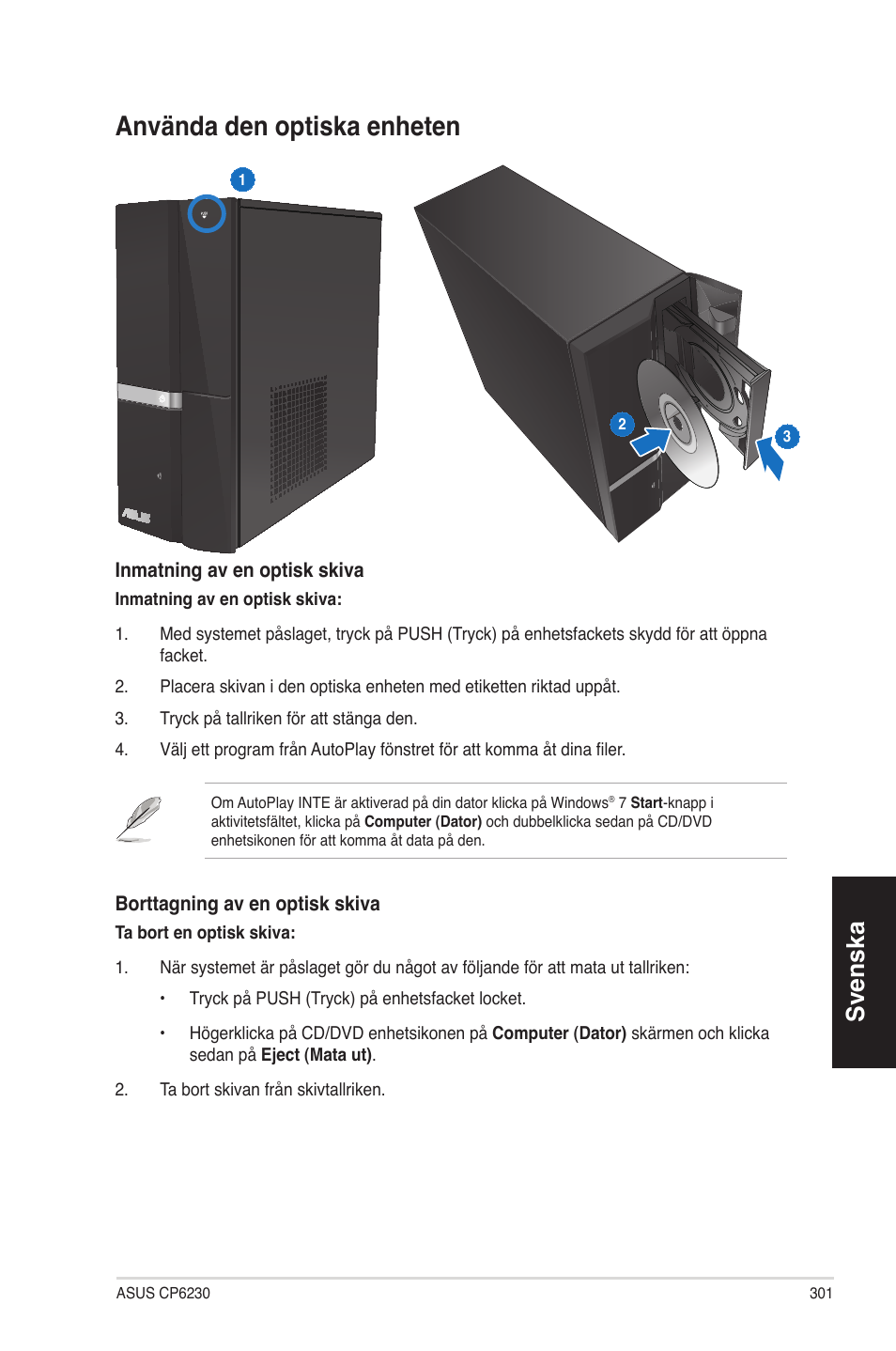 Använda den optiska enheten, Svenska | Asus CP6230 User Manual | Page 301 / 330