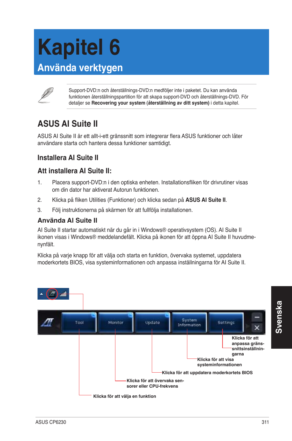 Kapitel 6, Använda verktygen, Asus ai suite ii | Kapitel 6: använda verktygen, Svenska, Installera ai suite ii att installera ai suite ii | Asus CP6230 User Manual | Page 311 / 330