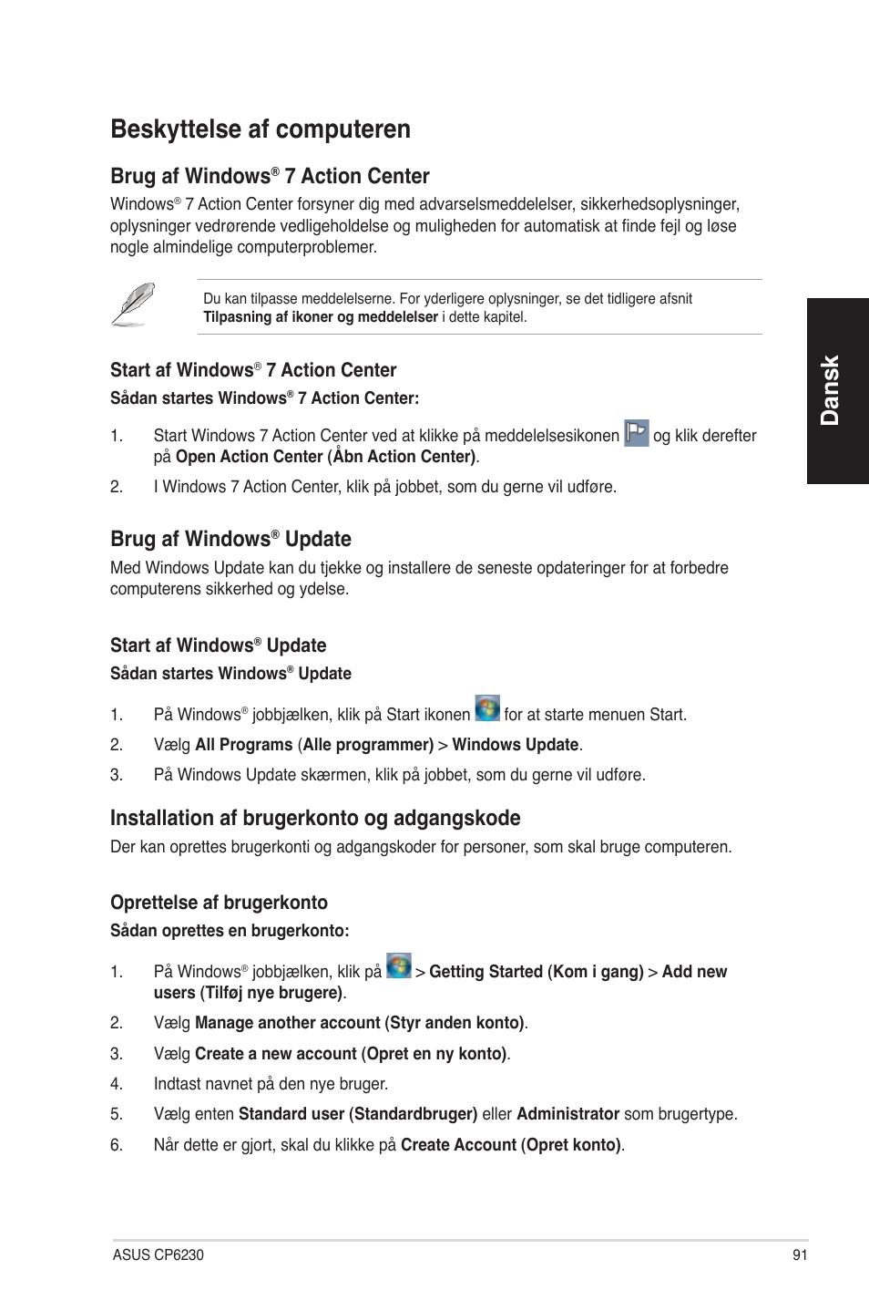 Beskyttelse af computeren, Dansk, Brug af windows | 7 action center, Update, Installation af brugerkonto og adgangskode | Asus CP6230 User Manual | Page 91 / 330