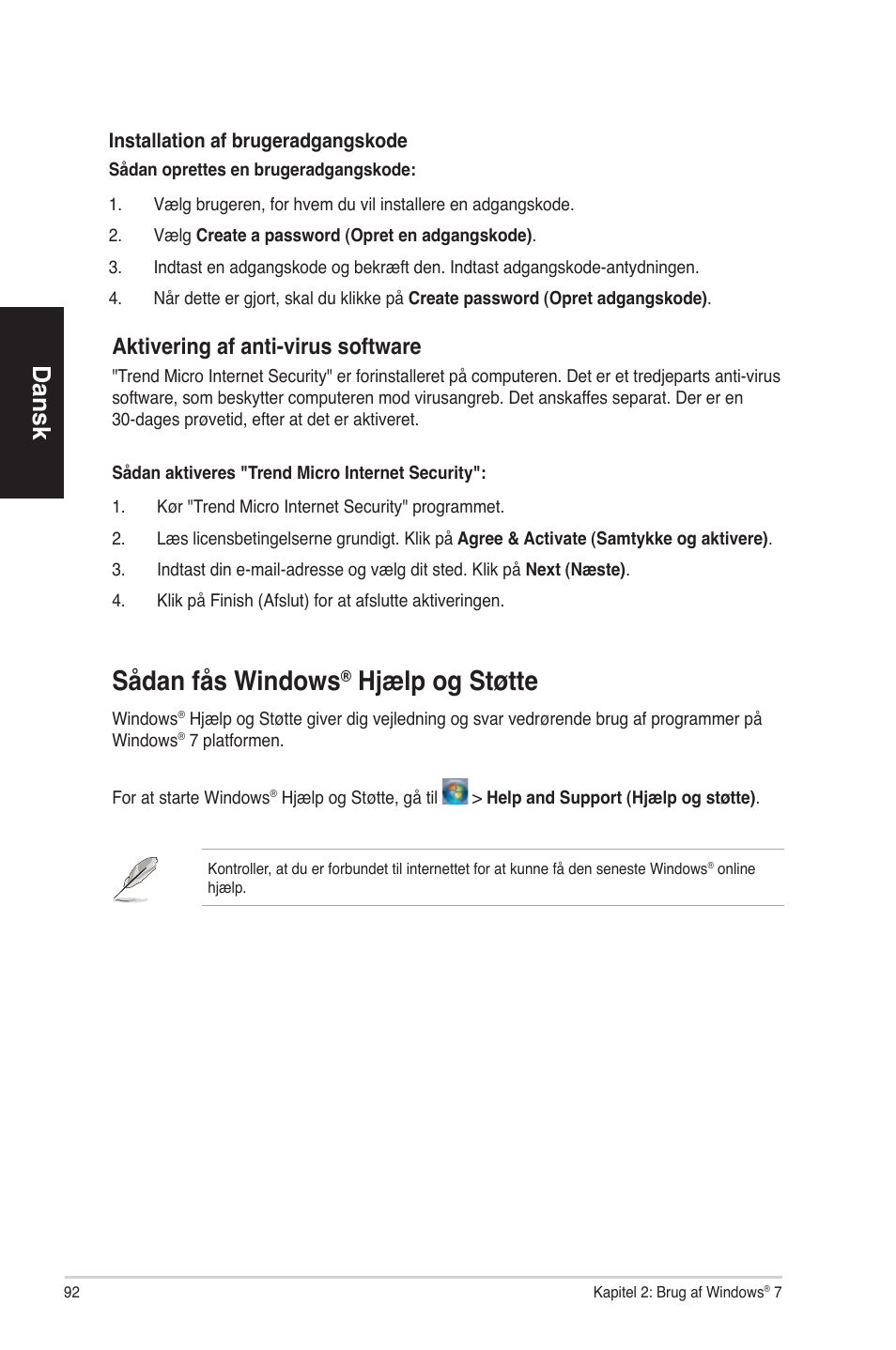 Sådan fås windows® hjælp og støtte, Sådan fås windows, Hjælp og støtte | Dansk, Aktivering af anti-virus software | Asus CP6230 User Manual | Page 92 / 330