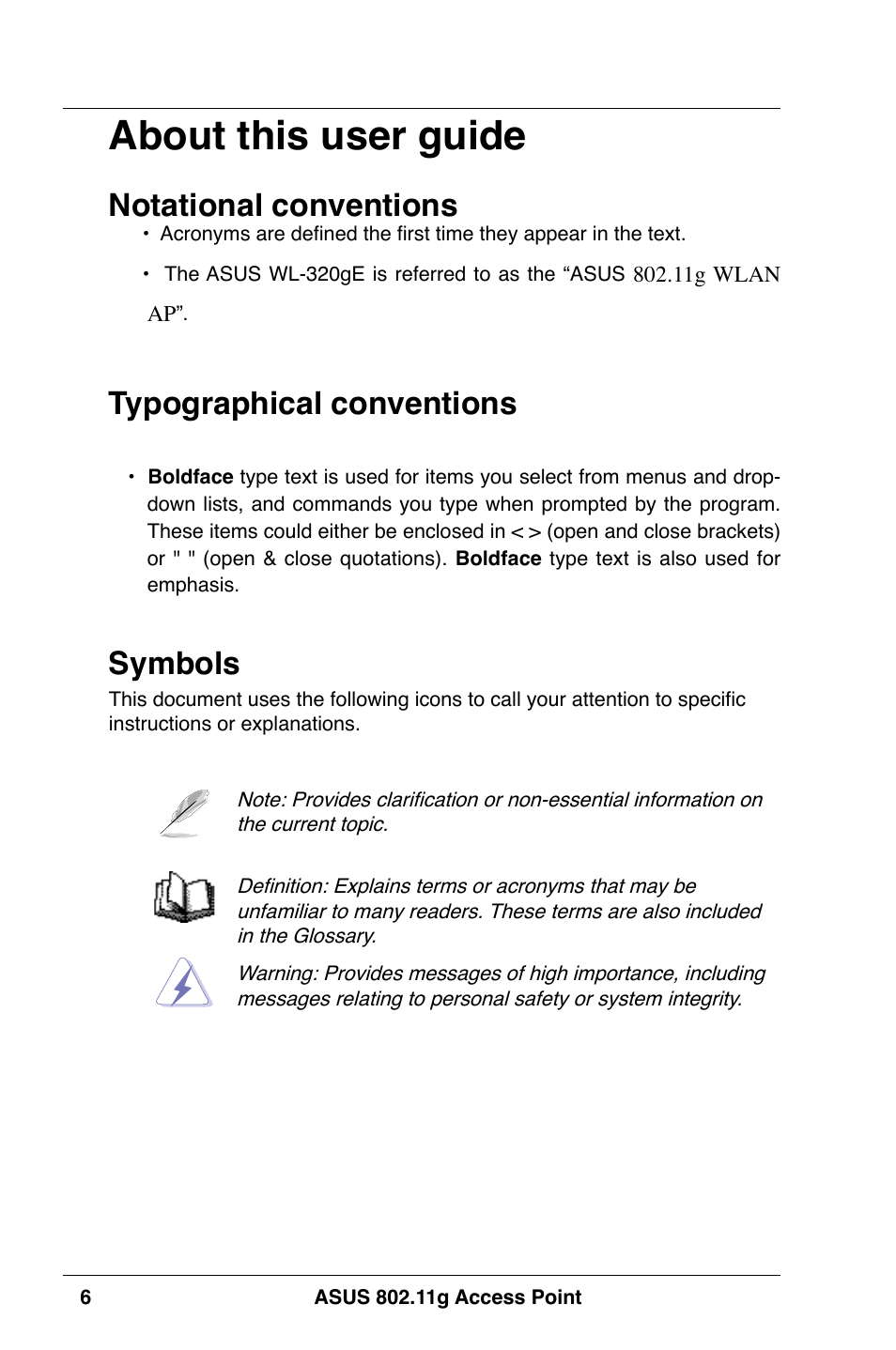 About this user guide, Notational conventions, Typographical conventions | Symbols | Asus WL-320gE User Manual | Page 6 / 74