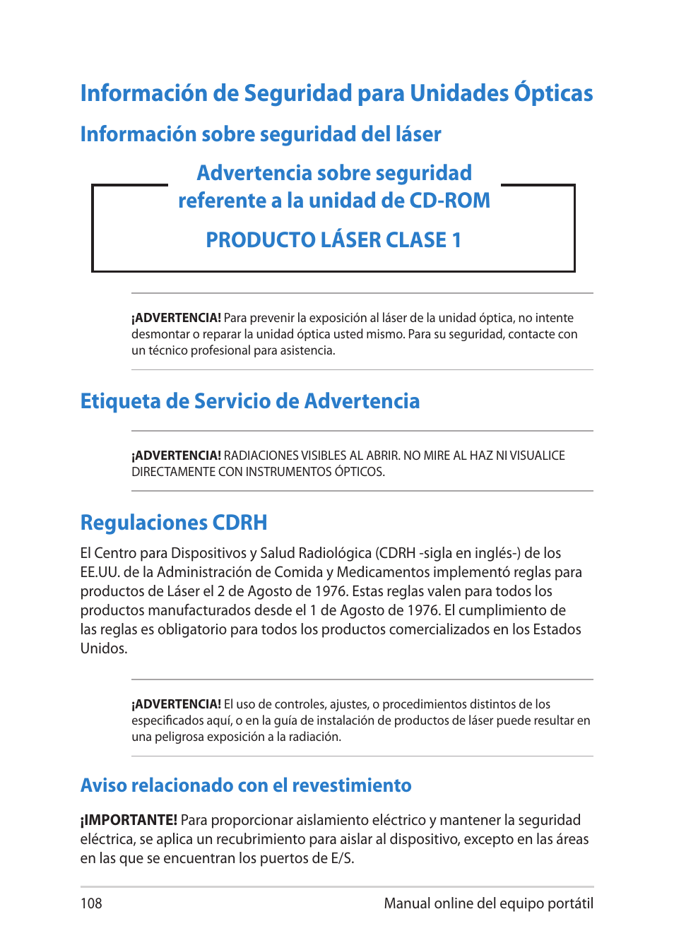 Información de seguridad para unidades ópticas, Información sobre seguridad del láser, Regulaciones cdrh | Aviso relacionado con el revestimiento | Asus UX301LA User Manual | Page 108 / 114