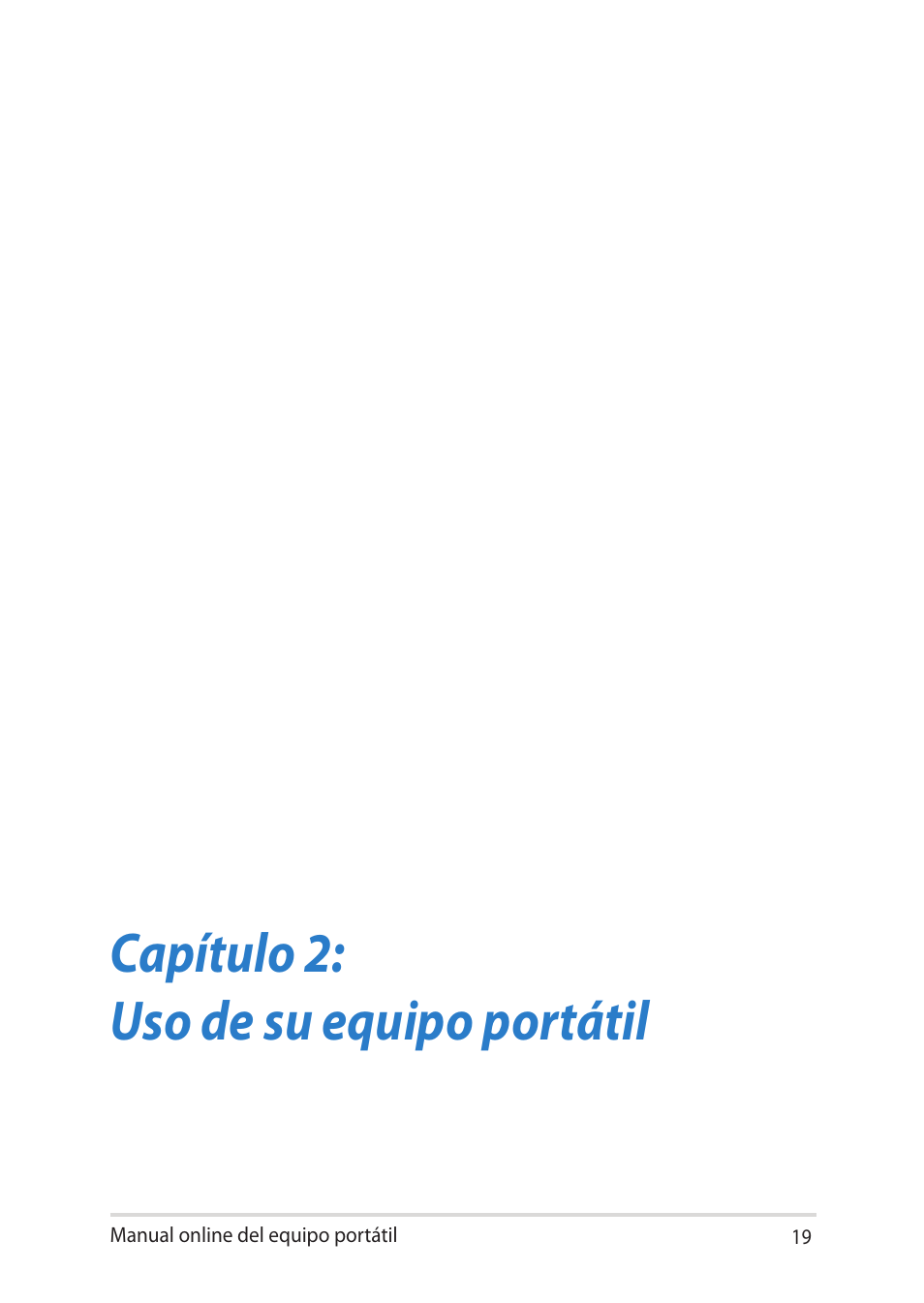 Capítulo 2: uso de su equipo portátil | Asus UX301LA User Manual | Page 19 / 114