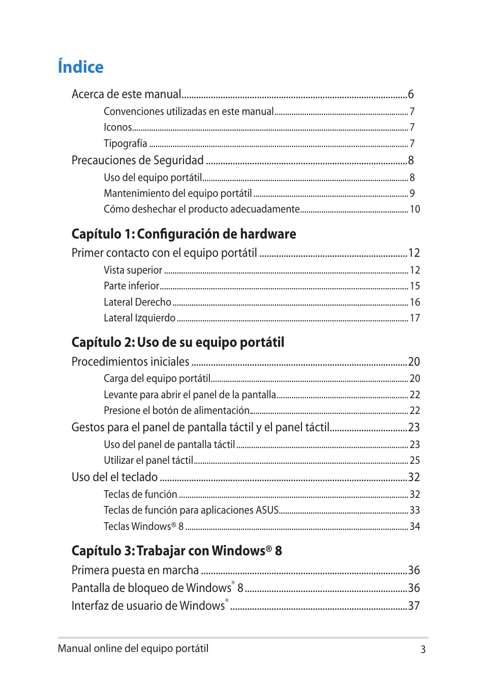 Índice, Capítulo 1: configuración de hardware, Capítulo 2: uso de su equipo portátil | Capítulo 3: trabajar con windows® 8 | Asus UX301LA User Manual | Page 3 / 114