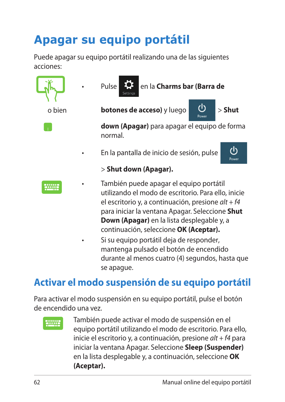 Apagar su equipo portátil, Activar el modo suspensión de su equipo portátil | Asus UX301LA User Manual | Page 62 / 114