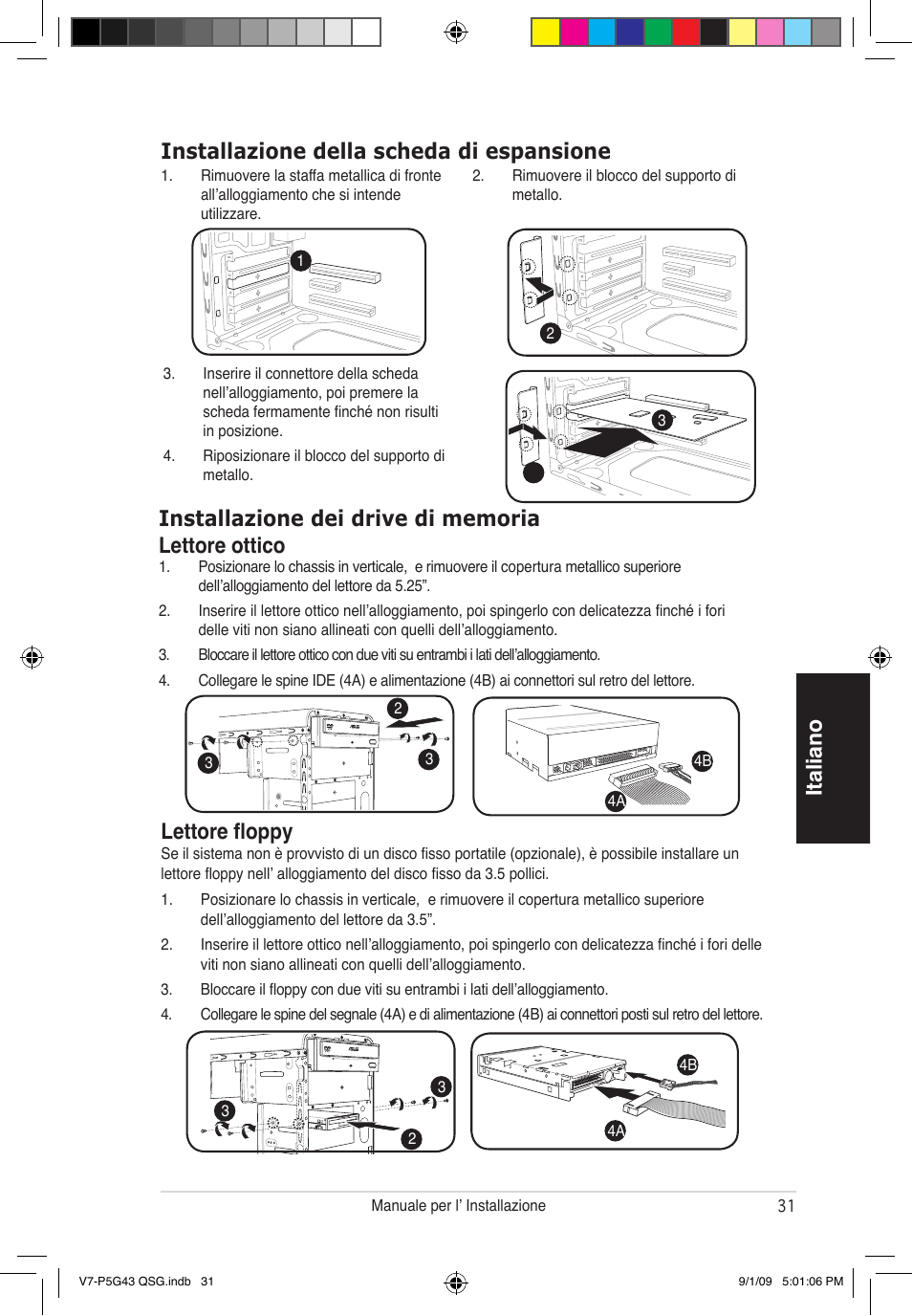 Italiano installazione della scheda di espansione, Lettore floppy | Asus V6-P5G31E User Manual | Page 31 / 80