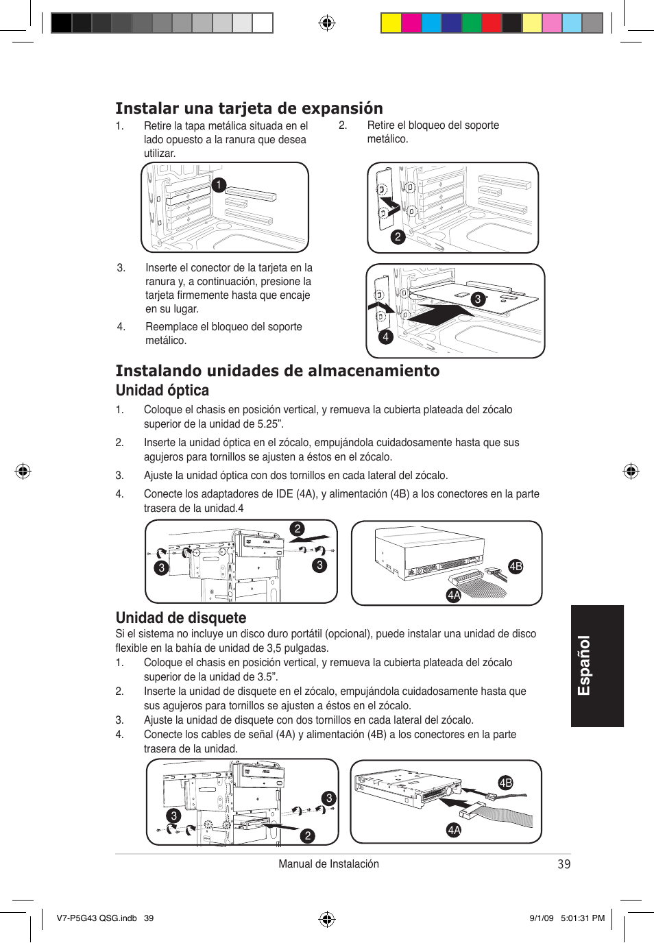 Español instalar una tarjeta de expansión, Unidad de disquete | Asus V6-P5G31E User Manual | Page 39 / 80