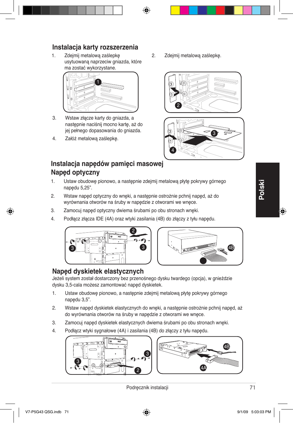 Polski instalacja karty rozszerzenia, Instalacja napędów pamięci masowej napęd optyczny, Napęd dyskietek elastycznych | Asus V6-P5G31E User Manual | Page 71 / 80