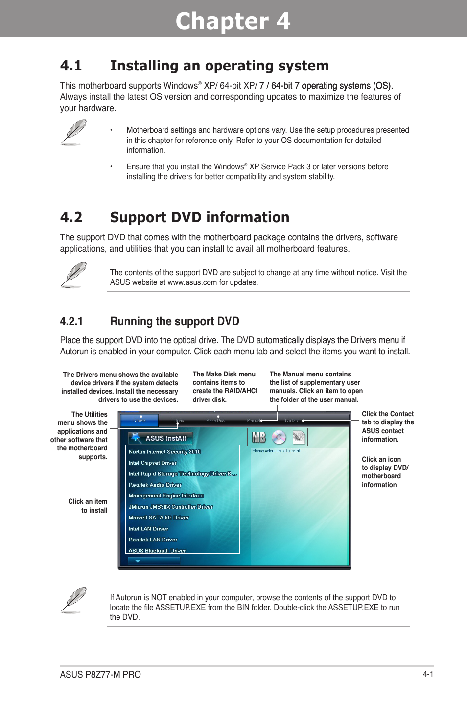 Chapter 4: software support, 1 installing an operating system, 2 support dvd information | 1 running the support dvd, Chapter 4, Software support, Installing an operating system -1, Support dvd information -1 4.2.1, Running the support dvd -1 | Asus P8Z77-M PRO User Manual | Page 113 / 170