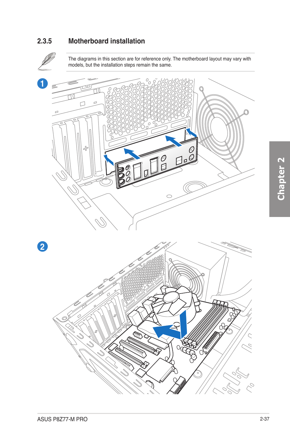 5 motherboard installation, Motherboard installation -37, Chapter 2 | Asus P8Z77-M PRO User Manual | Page 57 / 170