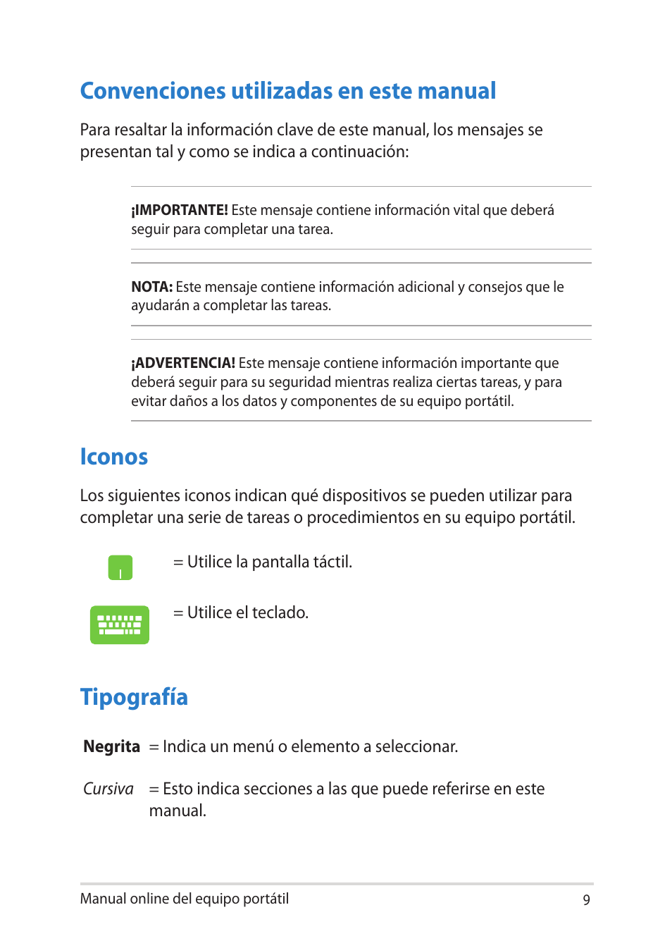 Convenciones utilizadas en este manual, Iconos, Tipografía | Asus V451LN User Manual | Page 9 / 136