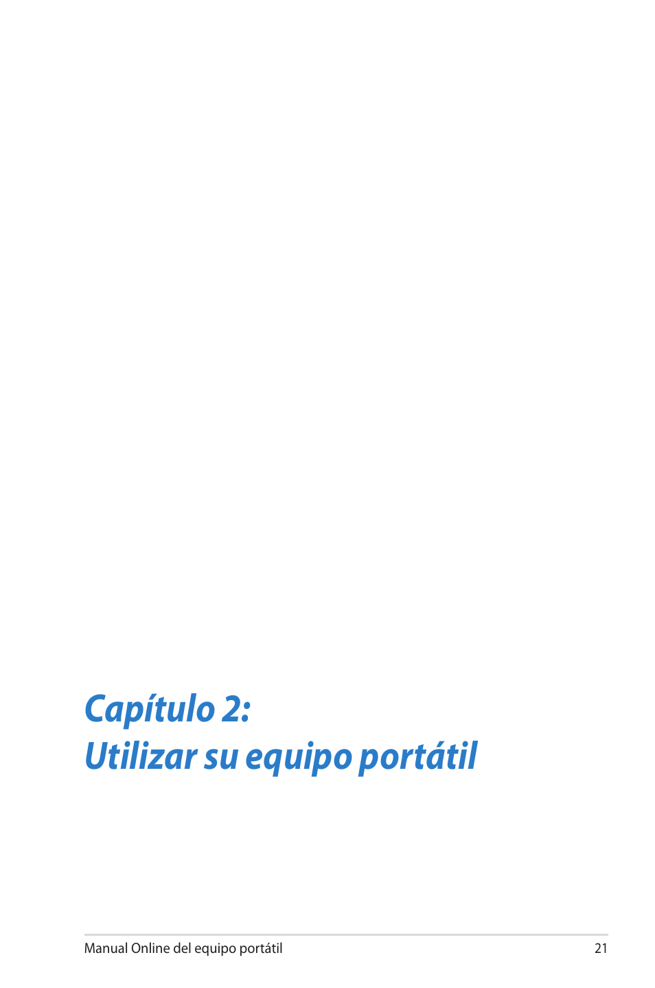 Capítulo 2: utilizar su equipo portátil | Asus 1015E User Manual | Page 21 / 100