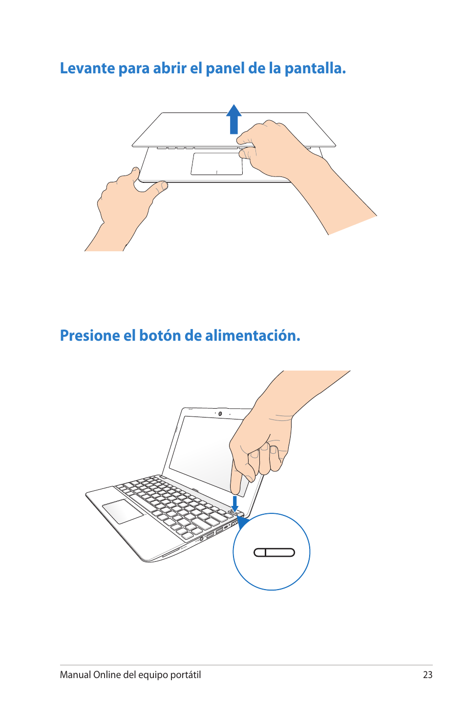 Levante para abrir el panel de la pantalla, Presione el botón de alimentación | Asus 1015E User Manual | Page 23 / 100