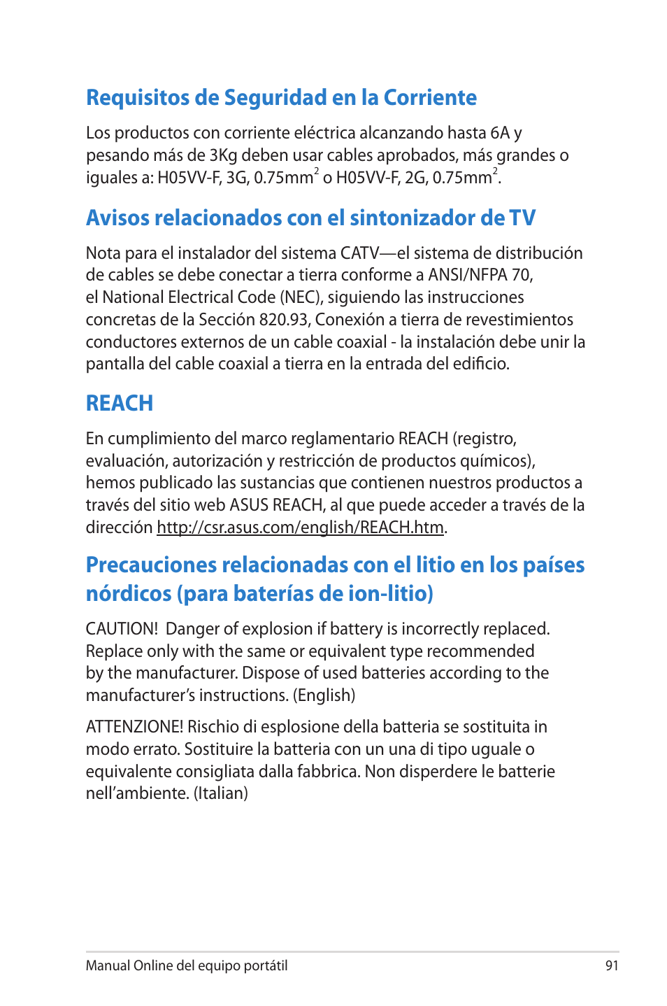 Requisitos de seguridad en la corriente, Avisos relacionados con el sintonizador de tv, Reach | Asus 1015E User Manual | Page 91 / 100