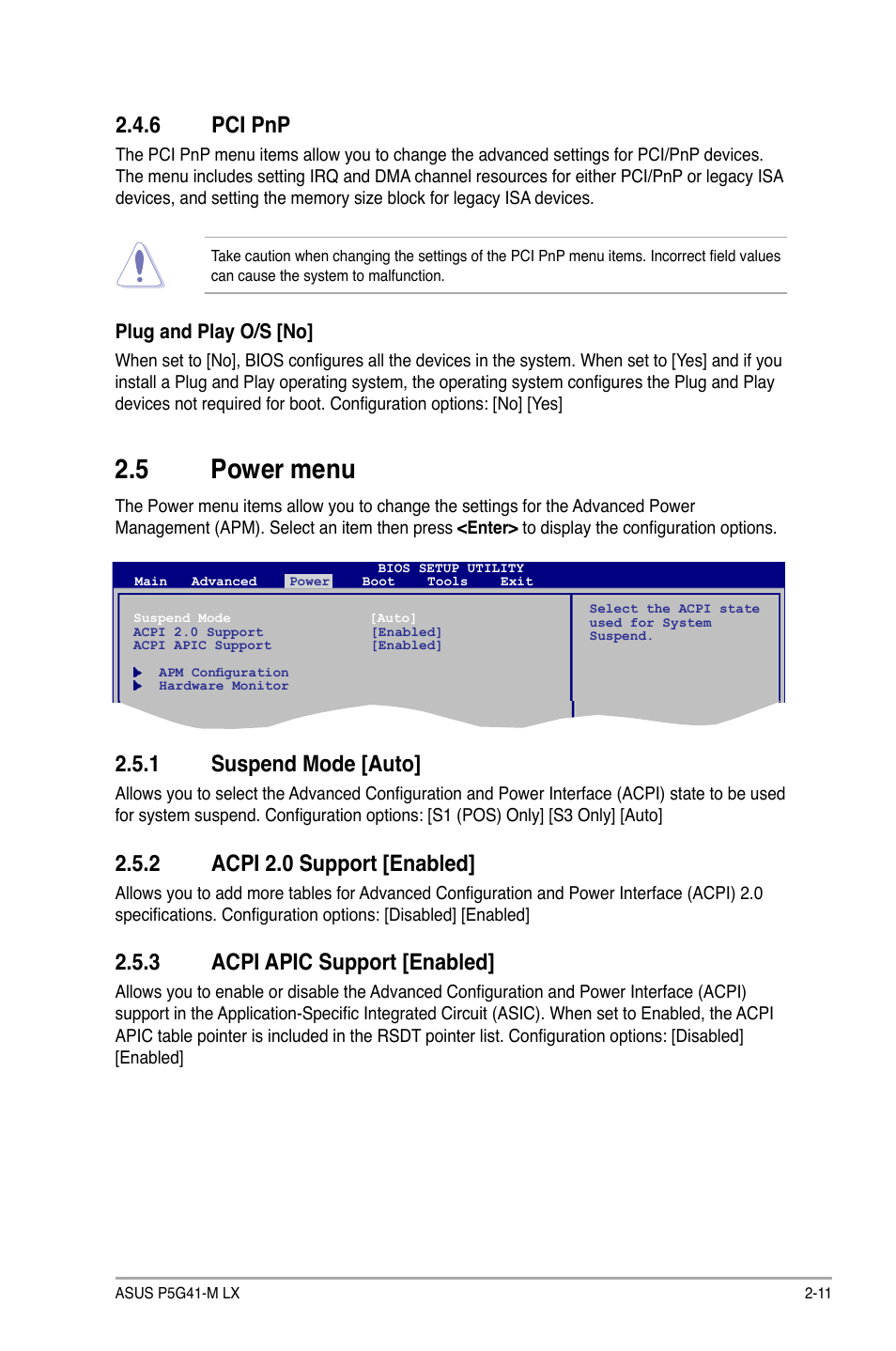 6 pci pnp, 5 power menu, 1 suspend mode | 2 acpi 2.0 support, 3 acpi apic support, Pci pnp -11, Power menu -11 2.5.1, Suspend mode -11, Acpi 2.0 support -11, Acpi apic support -11 | Asus P5G41-M LX User Manual | Page 36 / 40