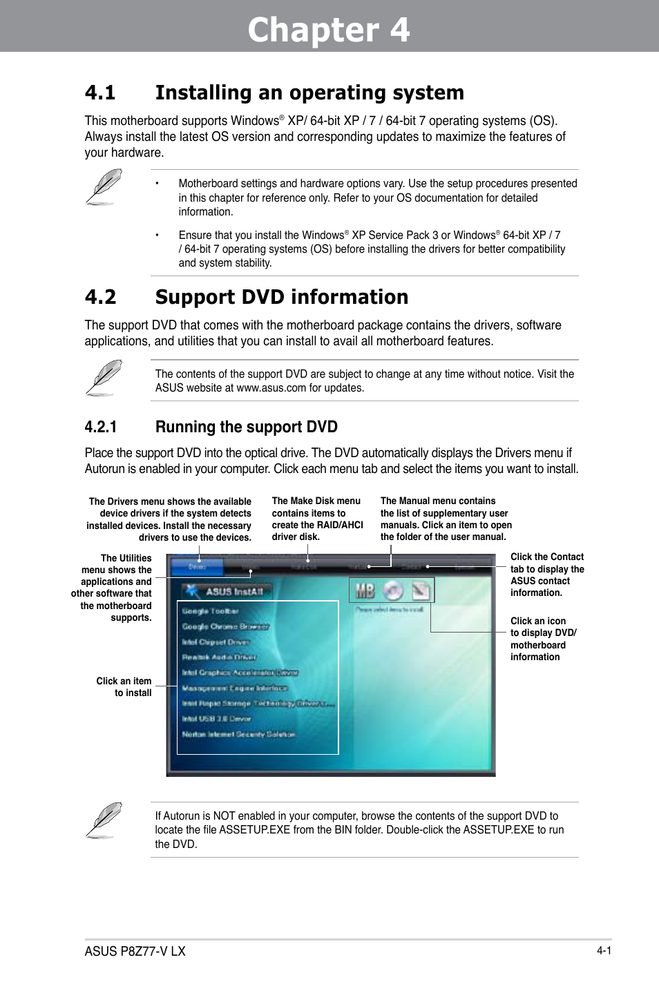 Chapter 4: software support, 1 installing an operating system, 2 support dvd information | 1 running the support dvd, Chapter 4, Software support, Installing an operating system -1, Support dvd information -1 4.2.1, Running the support dvd -1 | Asus P8Z77-V LX User Manual | Page 103 / 144