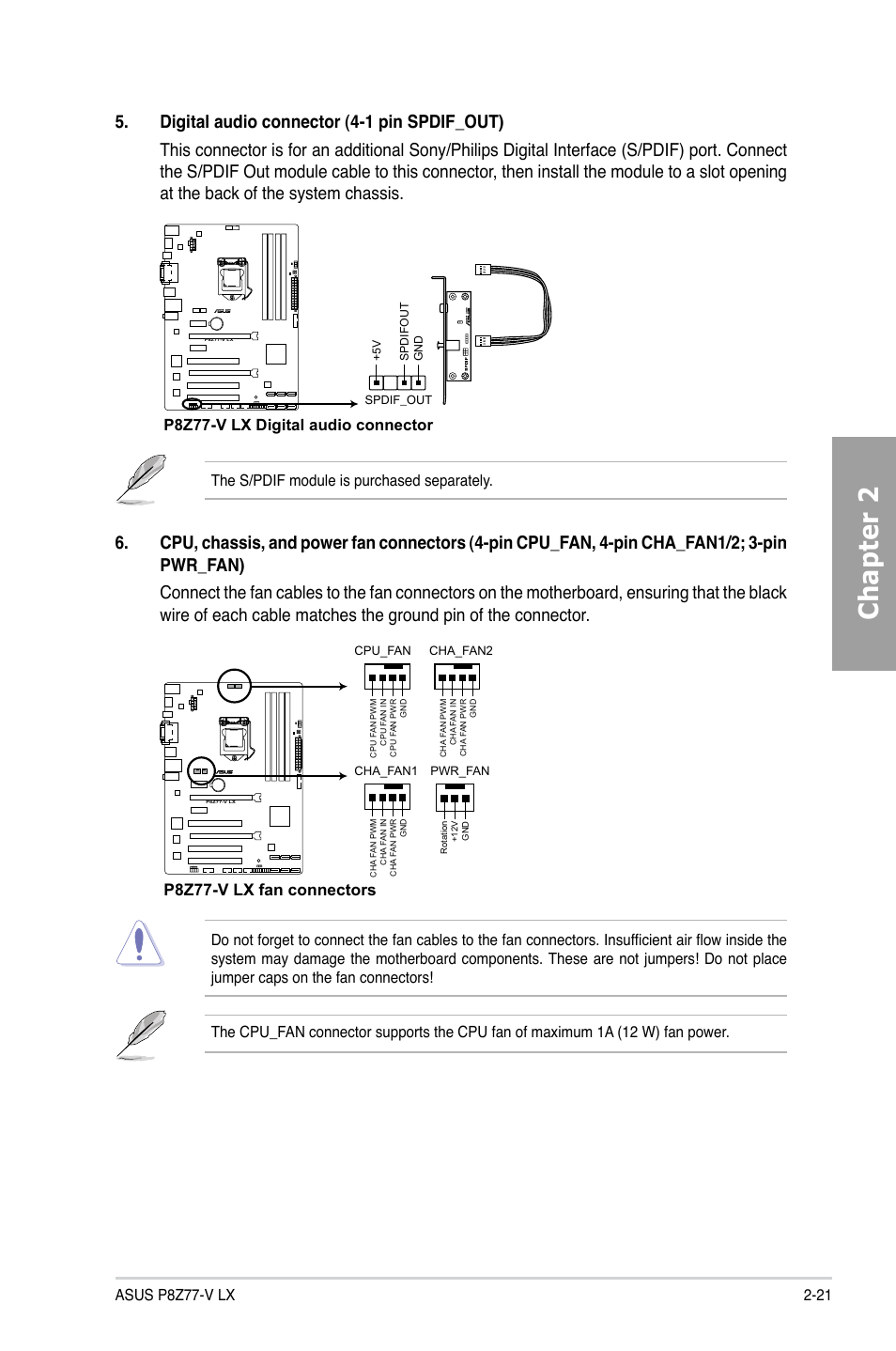 Chapter 2, P8z77-v lx fan connectors, The s/pdif module is purchased separately | P8z77-v lx digital audio connector | Asus P8Z77-V LX User Manual | Page 41 / 144