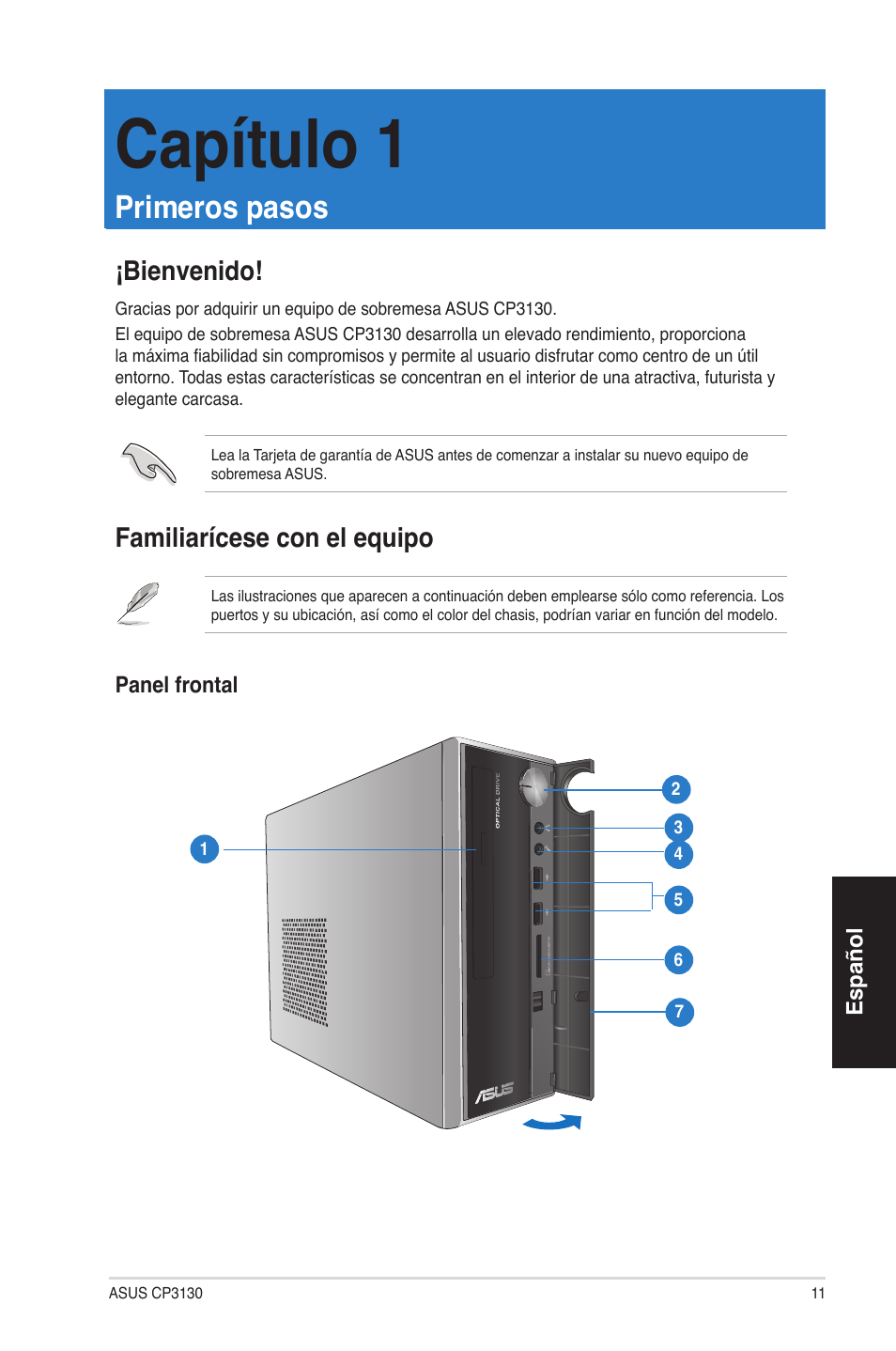 Capítulo 1, Primeros pasos, Bienvenido | Familiarícese con el equipo, Bienvenido! familiarícese con el equipo | Asus CP3130 User Manual | Page 11 / 68