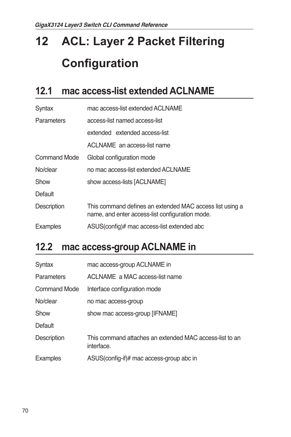 12 acl: layer 2 packet filtering configuration, 1 mac access-list extended aclname, 2 mac access-group aclname in | Asus GigaX3124 User Manual | Page 95 / 326