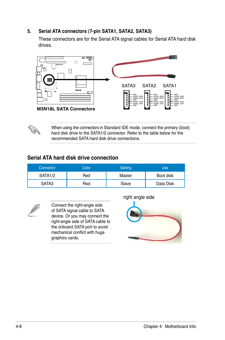 Serial ata hard disk drive connection, Right angle side, 8 chapter 4: motherboard info | M3n18l sata connectors, Sata3, Sata2, Sata1 | Asus T4-M3N8200 User Manual | Page 50 / 93