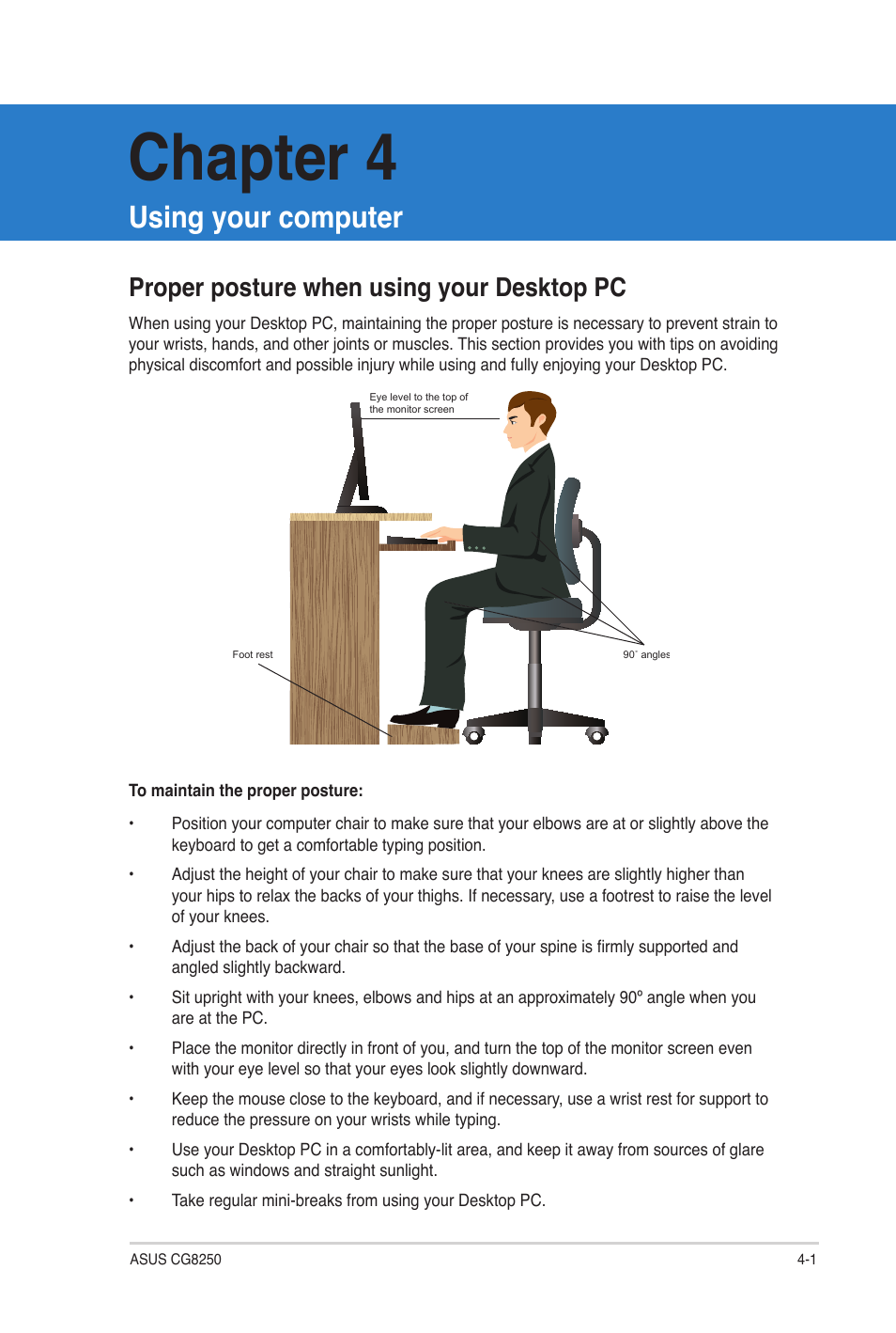 Chapter 4, Using your computer, Proper posture when using your desktop pc | Proper posture when using your desktop pc -1 | Asus CG8250 User Manual | Page 33 / 60