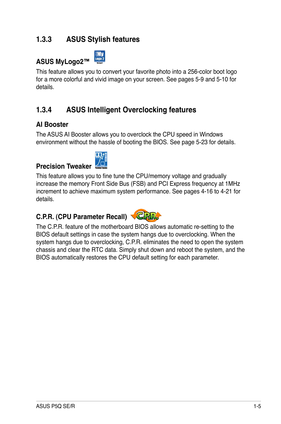 3 asus stylish features, 4 asus intelligent overclocking features | Asus P5Q SE/R User Manual | Page 21 / 162